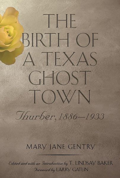 Produktbild: The Birth of a Texas Ghost Town