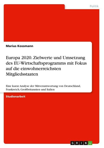 Produktbild: Europa 2020. Zielwerte und Umsetzung des EU-Wirtschaftsprogramms mit Fokus auf die einwohnerreichsten Mitgliedsstaaten