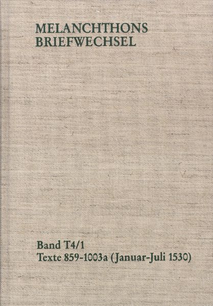 Produktbild: Melanchthons Briefwechsel / Band T 4,1-2: Texte 859-1109 (1530)