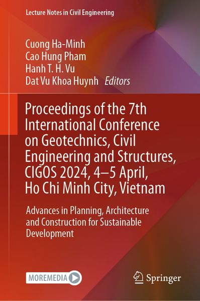 Produktbild: Proceedings of the 7th International Conference on Geotechnics, Civil Engineering and Structures, CIGOS 2024, 4-5 April, Ho Chi Minh City, Vietnam