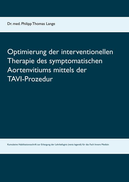Produktbild: Optimierung der interventionellen Therapie des symptomatischen Aortenvitiums mittels der TAVI-Prozedur