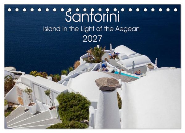 Produktbild: Santorini Island in the Light of the Aegean (Desk Calendar 2027 DIN A5 landscape), CALVENDO 12 Month DeskCalendar