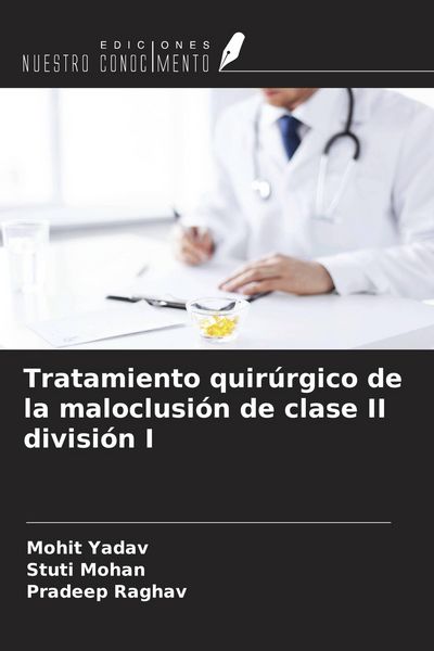 Produktbild: Tratamiento quir&uacute;rgico de la maloclusi&oacute;n de clase II divisi&oacute;n I