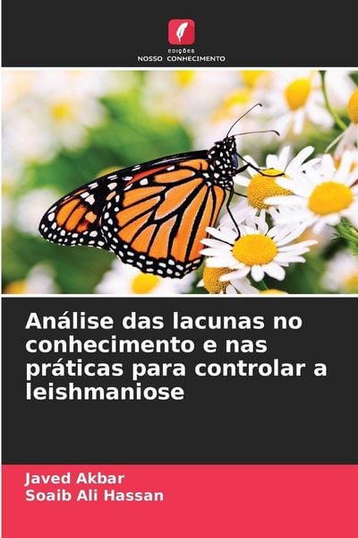Produktbild: An&aacute;lise das lacunas no conhecimento e nas pr&aacute;ticas para controlar a leishmaniose