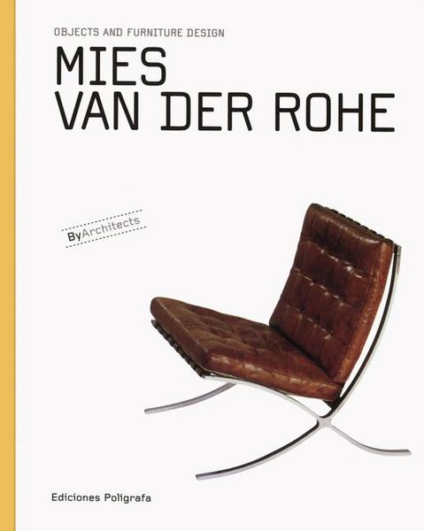 Produktbild: Mies Van Der Rohe: Objects and Furniture Design