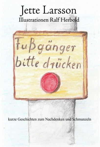 Produktbild: Fu&szlig;g&auml;nger bitte dr&uuml;cken