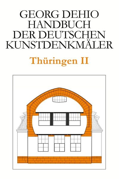 Produktbild: Dehio - Handbuch der deutschen Kunstdenkmäler / Thüringen II