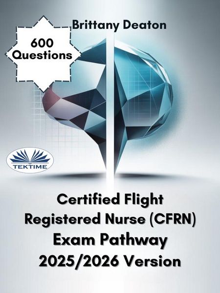 Produktbild: Certified Flight Registered Nurse (CFRN) Exam Pathway 2025/2026 Version