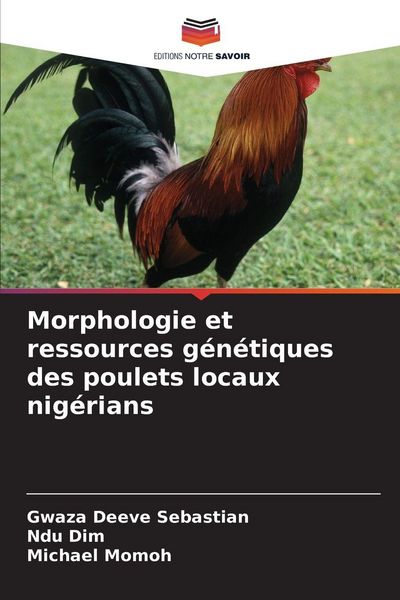 Produktbild: Morphologie et ressources g&eacute;n&eacute;tiques des poulets locaux nig&eacute;rians