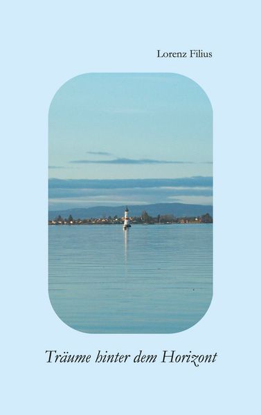 Produktbild: Tr&auml;ume hinter dem Horizont