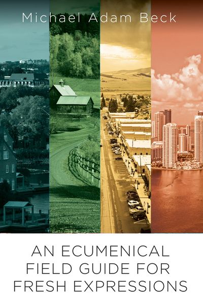 Produktbild: An Ecumenical Field Guide For Fresh Expressions