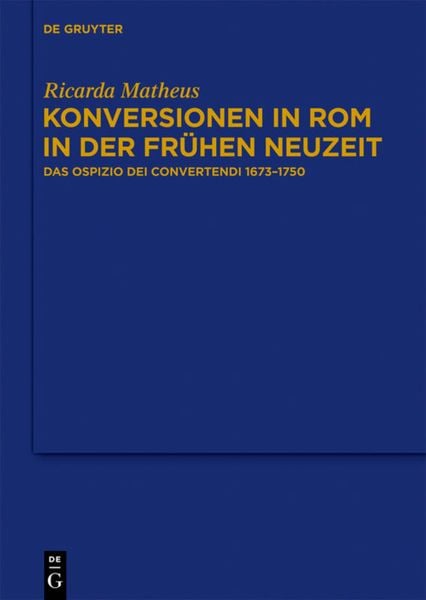 De Gruyter Konversionen in Rom in der Frühen Neuzeit