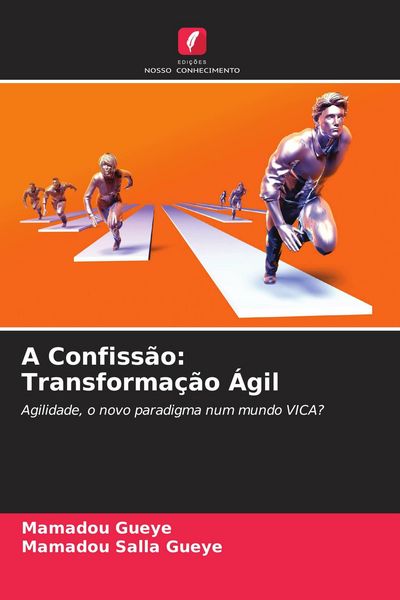 Produktbild: A Confiss&atilde;o: Transforma&ccedil;&atilde;o &Aacute;gil
