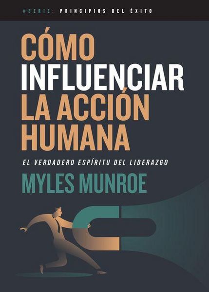 Produktbild: C&oacute;mo Influenciar La Acci&oacute;n Humana