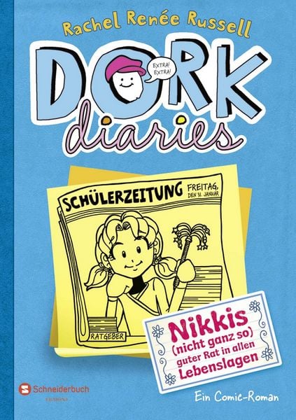 Nikkis (nicht ganz so) guter Rat in allen Lebenslagen / DORK Diaries Band 5, Gebundene Ausgabe von Rachel Renée Russell, Schneiderbuch,