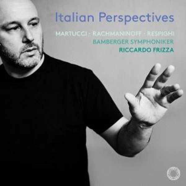 Produktbild: Rachmaninow/Martucci/Respighi: Italian Perspective