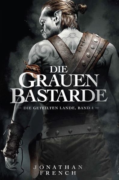 Produktbild: Die Grauen Bastarde - Die Geteilten Lande 1