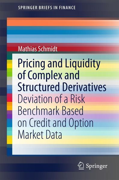 Produktbild: Pricing and Liquidity of Complex and Structured Derivatives