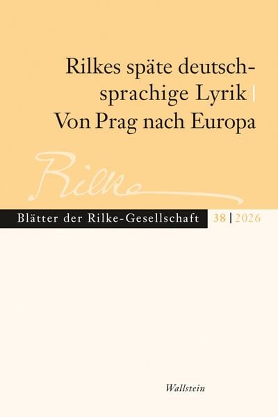 Produktbild: Rilkes sp&auml;te deutschsprachige Lyrik / Von Prag nach Europa