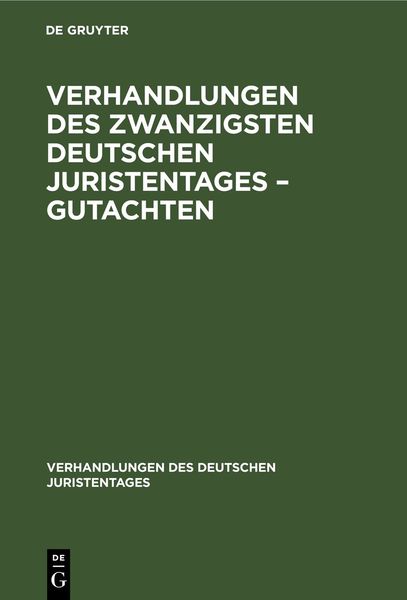 Produktbild: Verhandlungen des Zwanzigsten Deutschen Juristentages &ndash; Gutachten
