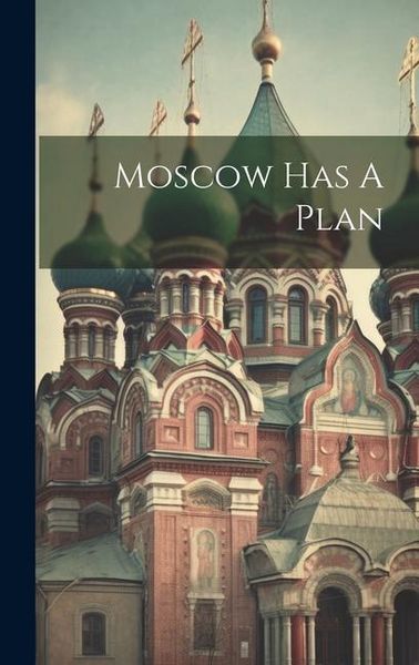 Produktbild: Moscow Has A Plan