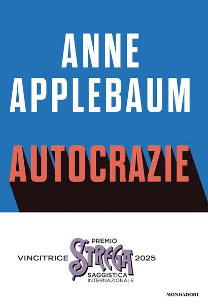 Produktbild: Autocrazie. Chi sono i dittatori che vogliono governare il mondo