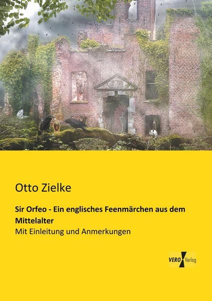 Produktbild: Sir Orfeo - Ein englisches Feenm&auml;rchen aus dem Mittelalter