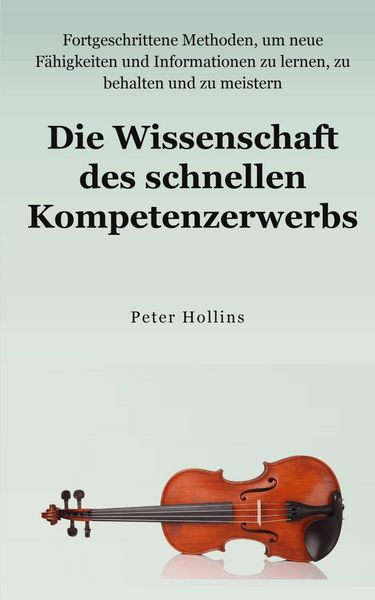 Produktbild: Die Wissenschaft des schnellen Kompetenzerwerbs