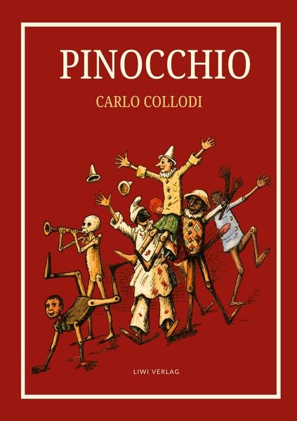 Produktbild: Carlo Collodi: Pinocchio. Das Buch mit den Illustrationen der Originalausgabe von 1883.