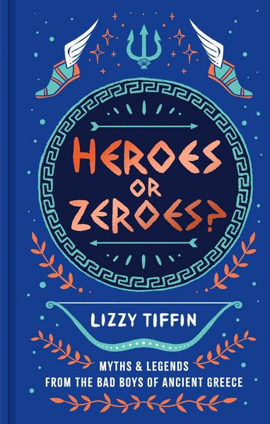 Heroes or Zeroes?, Gebundene Ausgabe von Lizzy Tiffin, Harper Collins Uk, 978-0-00-879132-2