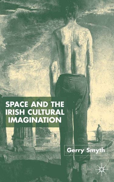 Produktbild: Space and the Irish Cultural Imagination