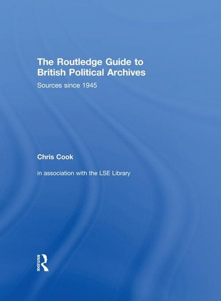 Produktbild: The Routledge Guide to British Political Archives
