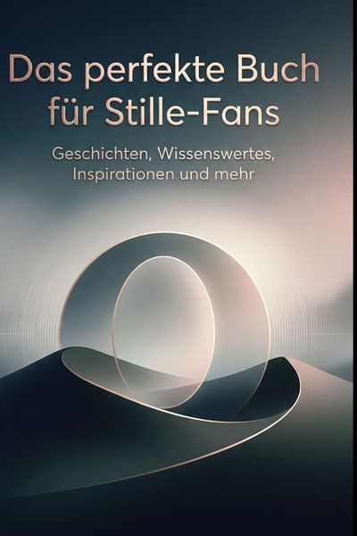 Produktbild: Das perfekte Buch f&uuml;r Stille-Fans