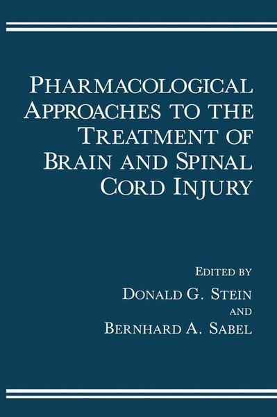Produktbild: Pharmacological Approaches to the Treatment of Brain and Spinal Cord Injury