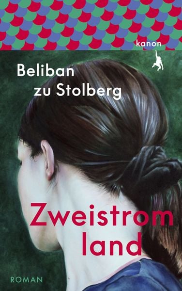 Zweistromland, Gebundene Ausgabe von Beliban zu Stolberg, Kanon Verlag Berlin, 978-3-9856808-5-6