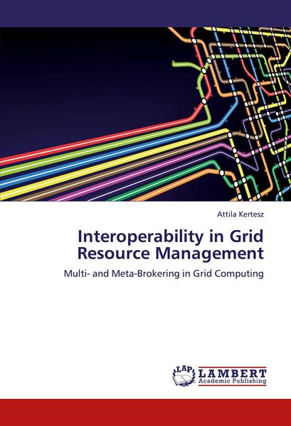 Produktbild: Interoperability in Grid Resource Management