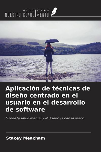 Produktbild: Aplicaci&oacute;n de t&eacute;cnicas de dise&ntilde;o centrado en el usuario en el desarrollo de software