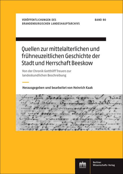 Produktbild: Quellen zur mittelalterlichen und fr&uuml;hneuzeitlichen Geschichte der Stadt und Herrschaft Beeskow