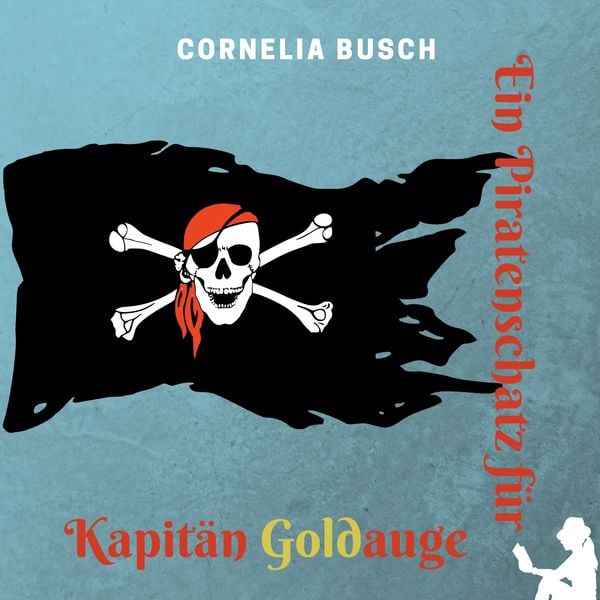 Produktbild: Ein Piratenschatz f&uuml;r Kapit&auml;n Goldauge