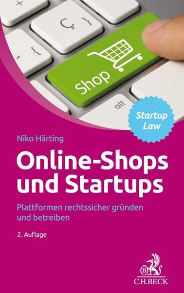 Online-Shops und Startups, Taschenbuch von Niko Härting, C.H. Beck, 9783406734601