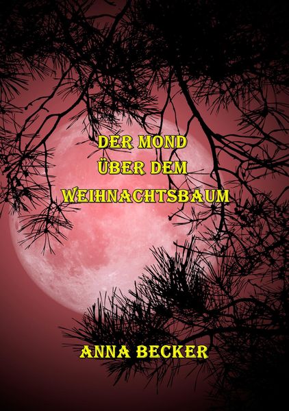 Produktbild: Der Mond &uuml;ber dem Weihnachtsbaum