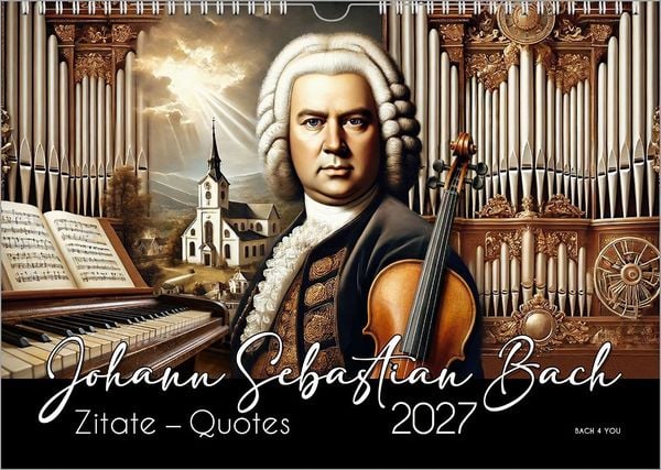 Produktbild: Johann-Sebastian-Bach-Zitate-Kalender, ein Musik-Kalender 2027, DIN A4