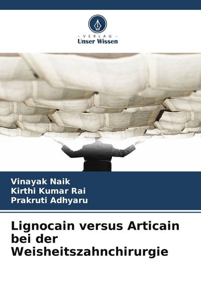Produktbild: Lignocain versus Articain bei der Weisheitszahnchirurgie