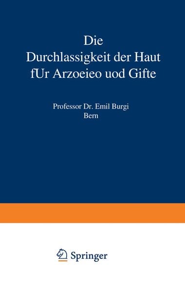 Produktbild: Die Durchl&auml;ssigkeit der Haut f&uuml;r Arzneien und Gifte