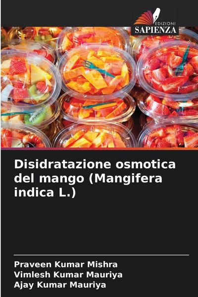 Produktbild: Disidratazione osmotica del mango (Mangifera indica L.)
