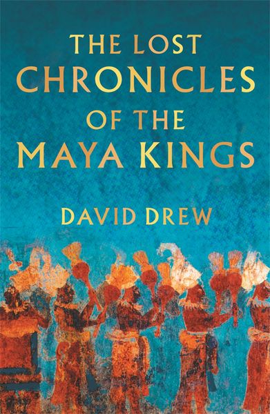 Produktbild: The Lost Chronicles Of The Maya Kings