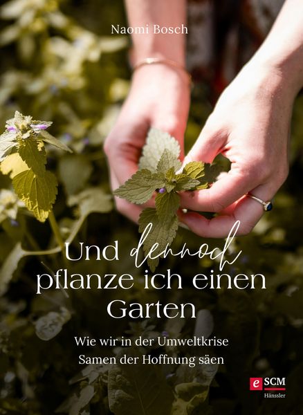 Produktbild: Und dennoch pflanze ich einen Garten