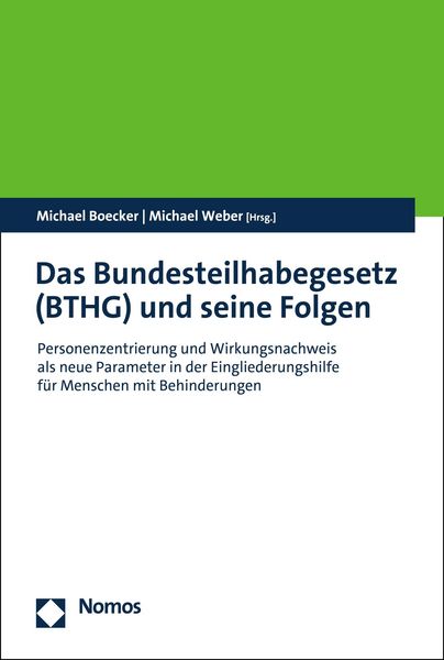 Produktbild: Das Bundesteilhabegesetz (BTHG) und seine Folgen