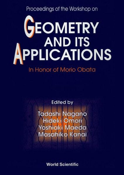 Produktbild: Geometry and Its Applications - Proceedings of the Workshop in Honor of Morio Obata