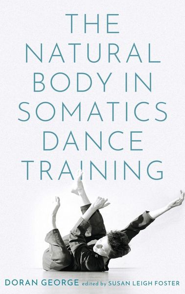 Produktbild: The Natural Body in Somatics Dance Training